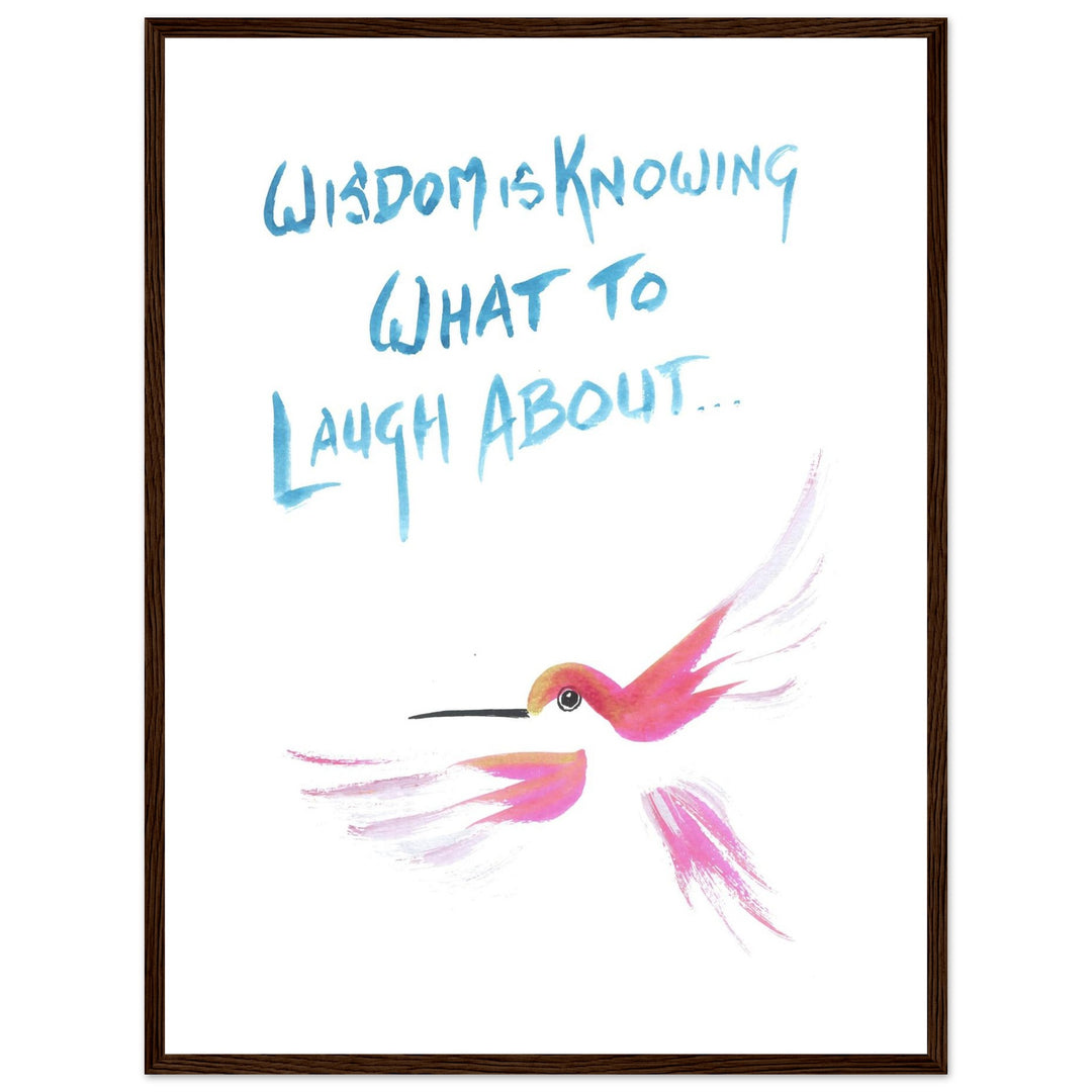 "Wisdom is Knowing What to Laugh About" Vibrant Hummingbird Watercolor Wall Art Print by Andrew Semple - Watercolor wall art print