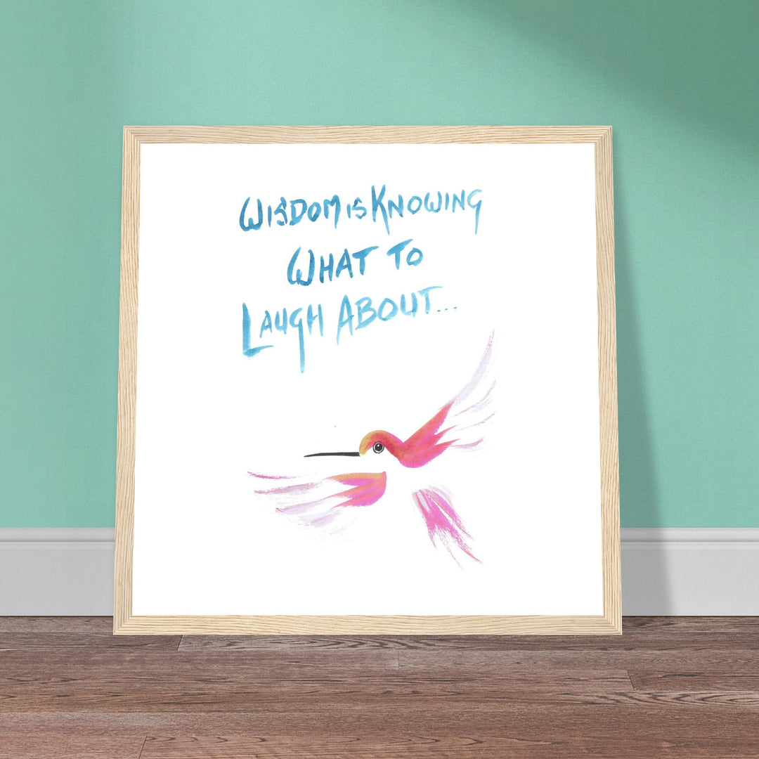"Wisdom is Knowing What to Laugh About" Vibrant Hummingbird Watercolor Wall Art Print by Andrew Semple - Watercolor wall art print