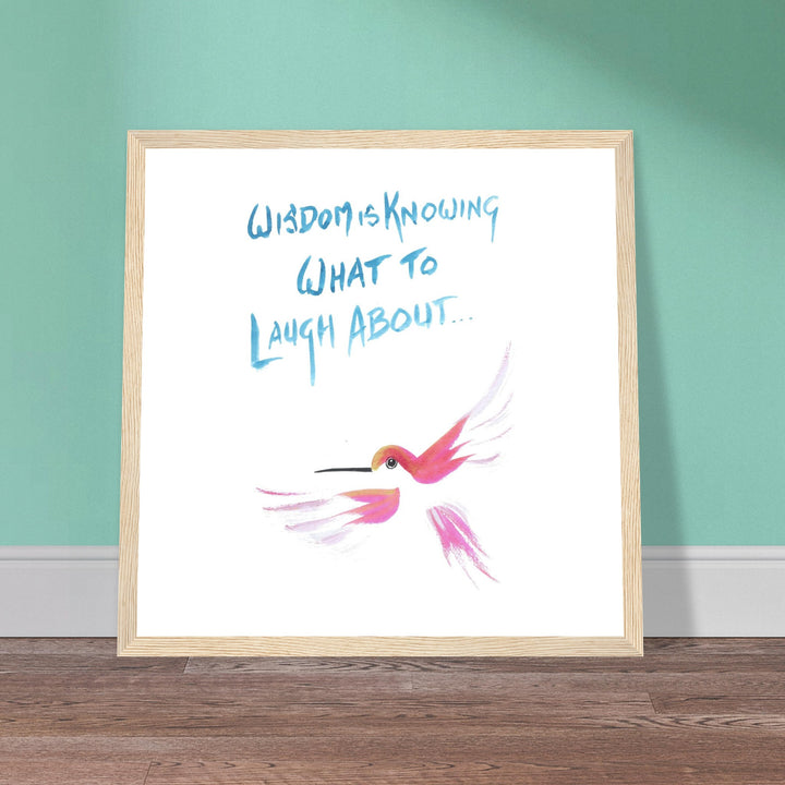 "Wisdom is Knowing What to Laugh About" Vibrant Hummingbird Watercolor Wall Art Print by Andrew Semple - Watercolor wall art print